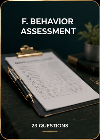 F. Behavior Assessment